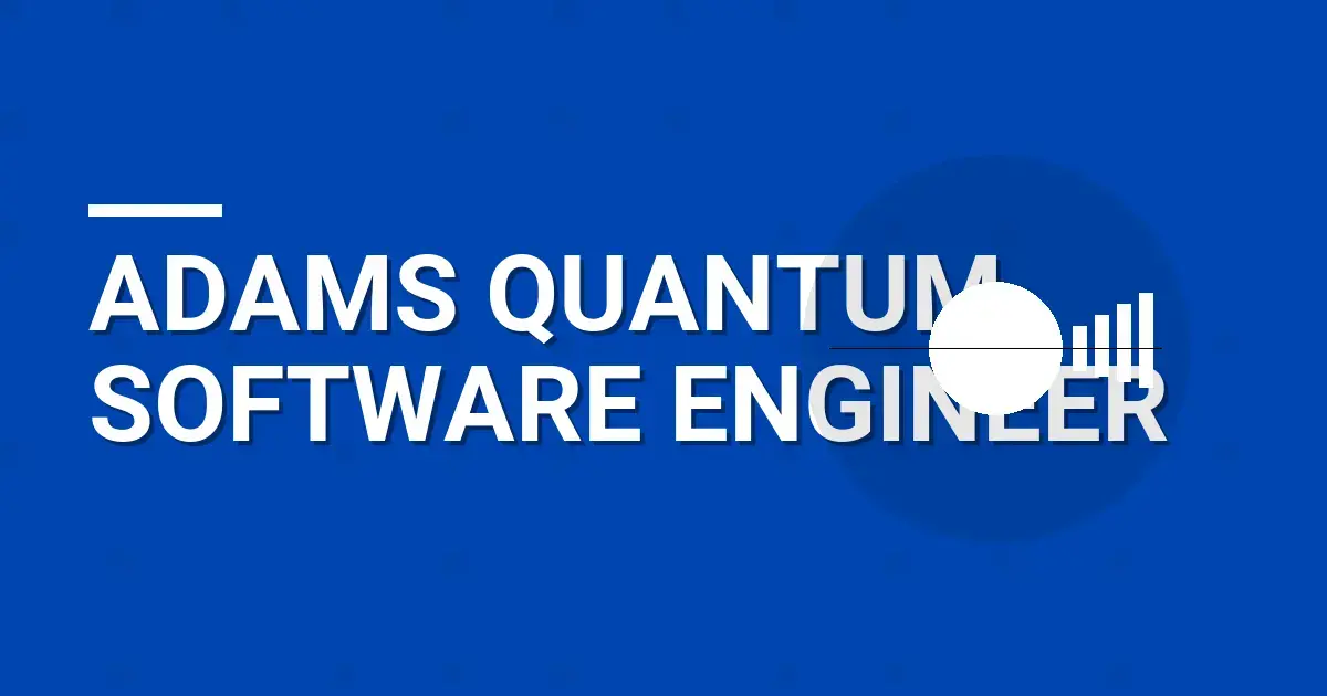 Adams Quantum Software Engineer