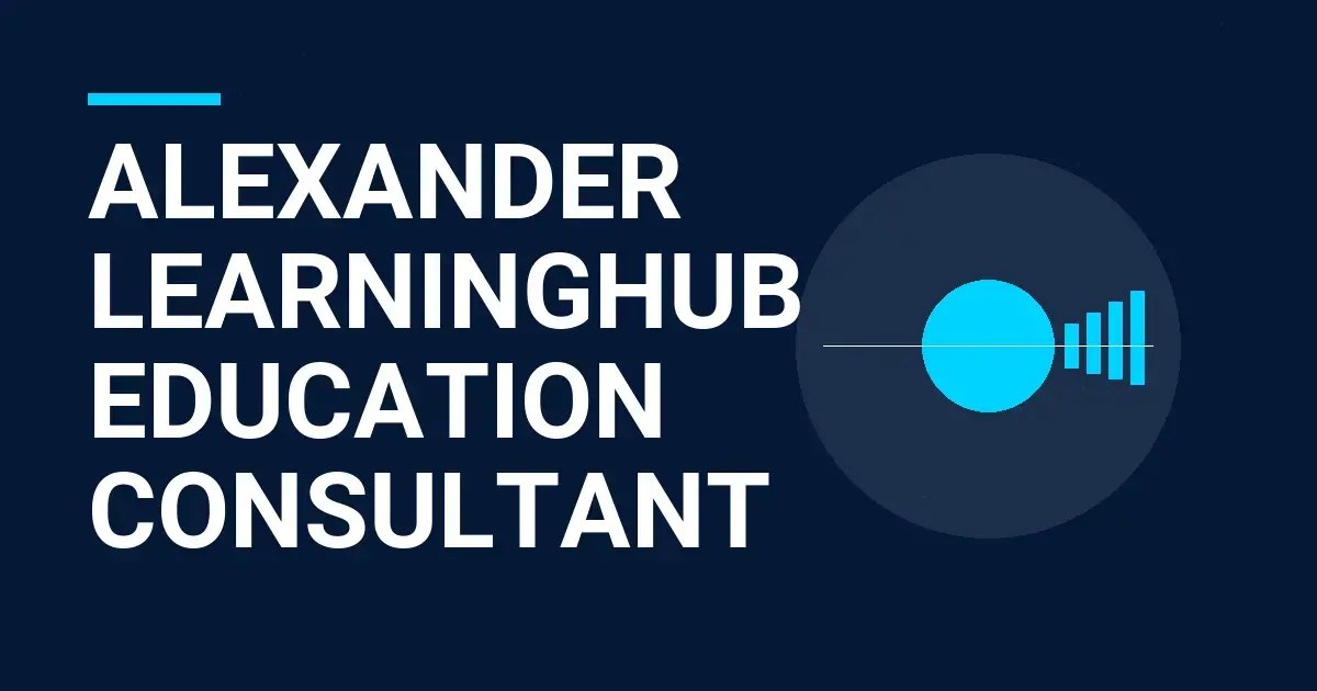 Alexander LearningHub Education Consultant