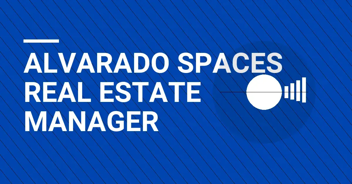Alvarado Spaces Real Estate Manager