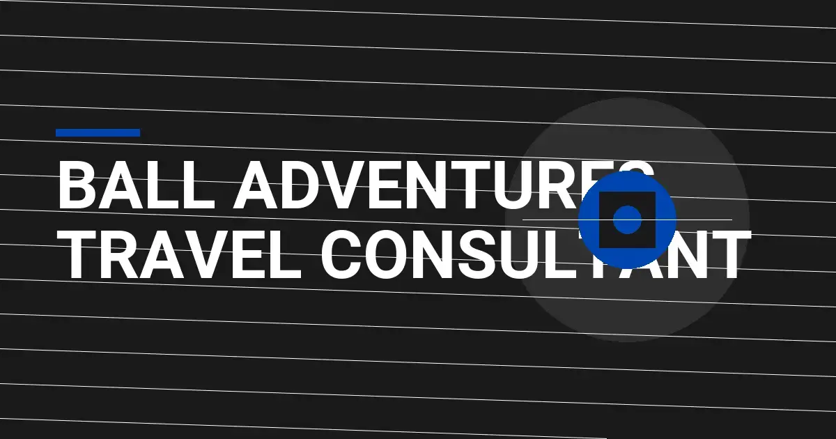 Ball Adventures Travel Consultant