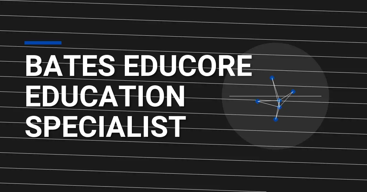 Bates EduCore Education Specialist