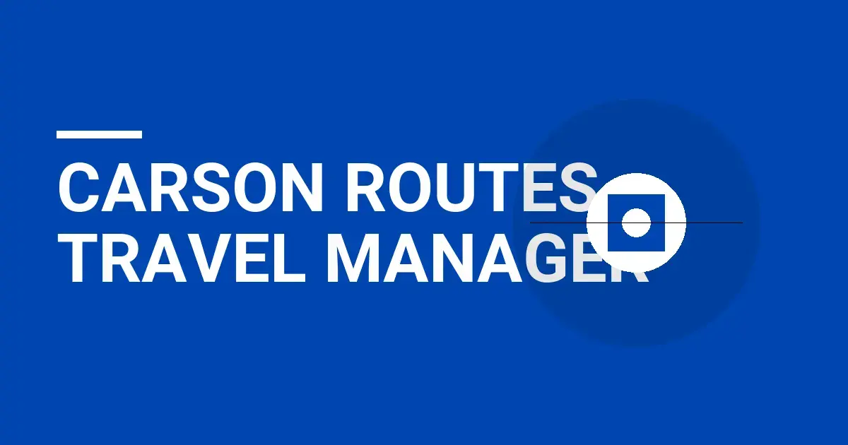 Carson Routes Travel Manager