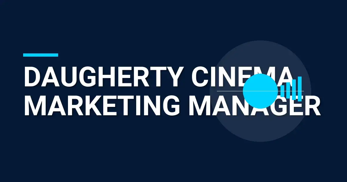 Daugherty Cinema Marketing Manager