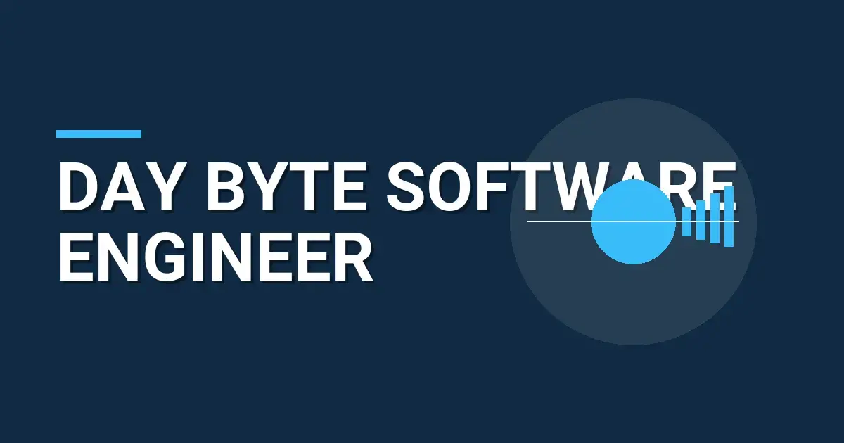 Day Byte Software Engineer