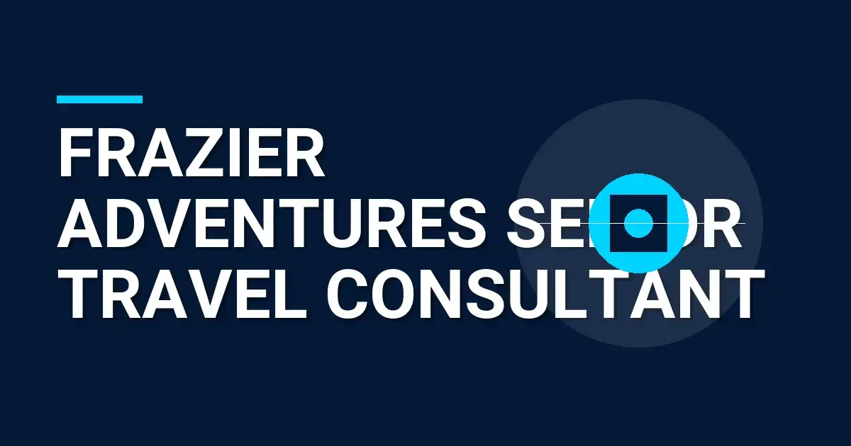 Frazier Adventures Senior Travel Consultant