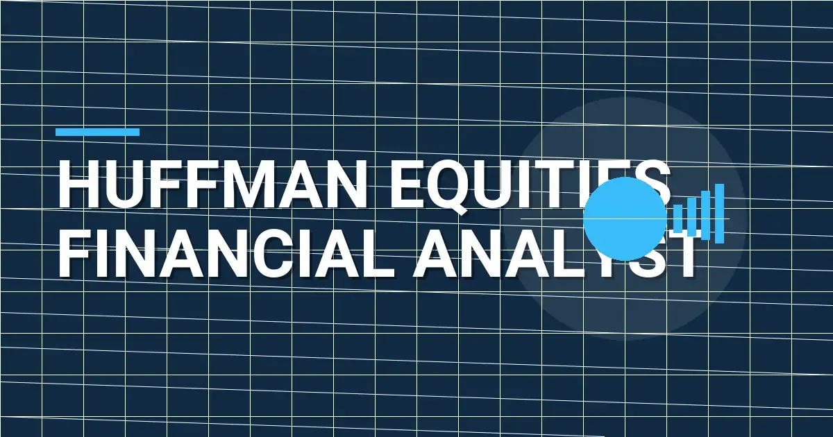 Huffman Equities Financial Analyst