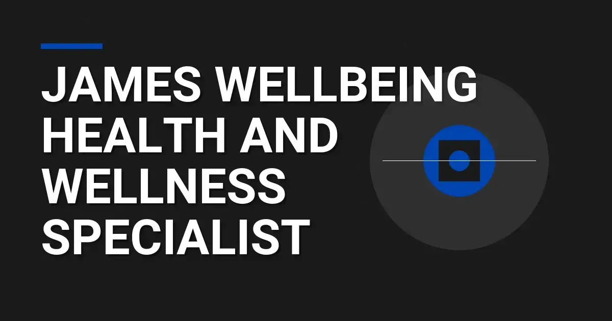 James Wellbeing Health and Wellness Specialist