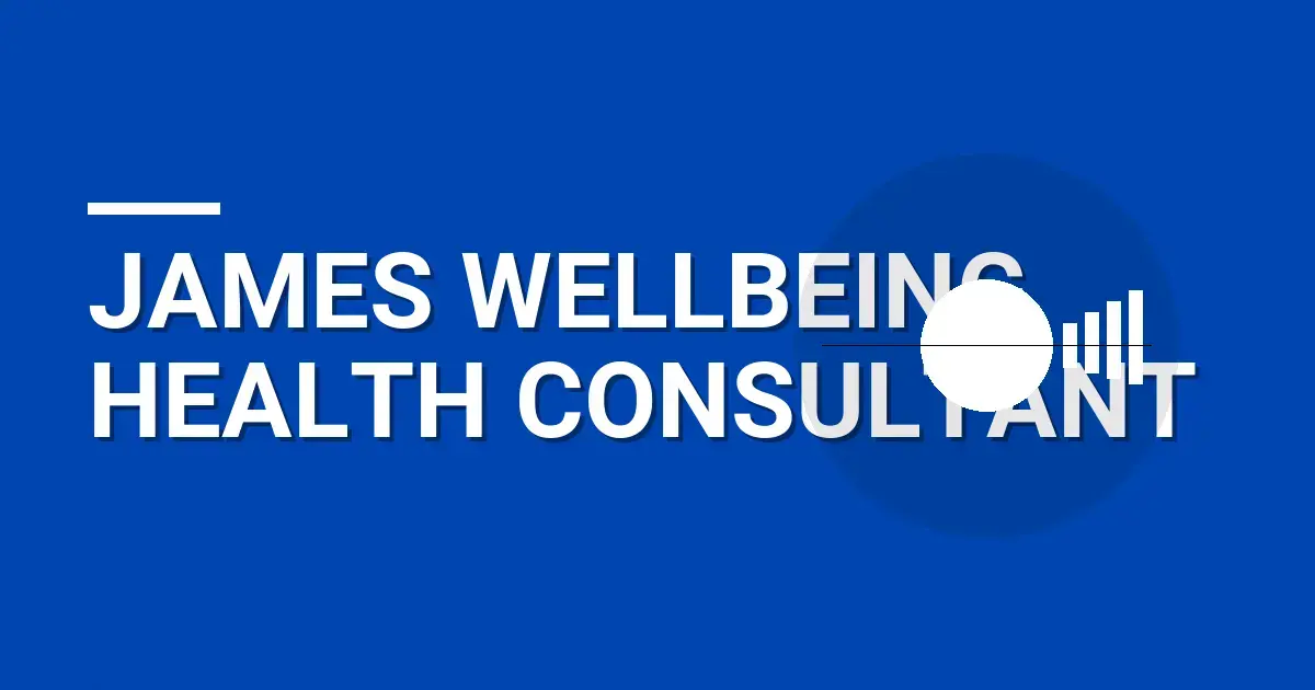 James Wellbeing Health Consultant
