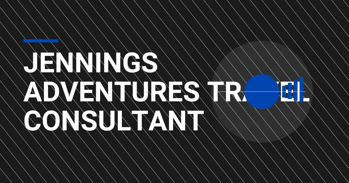 Jennings Adventures Travel Consultant