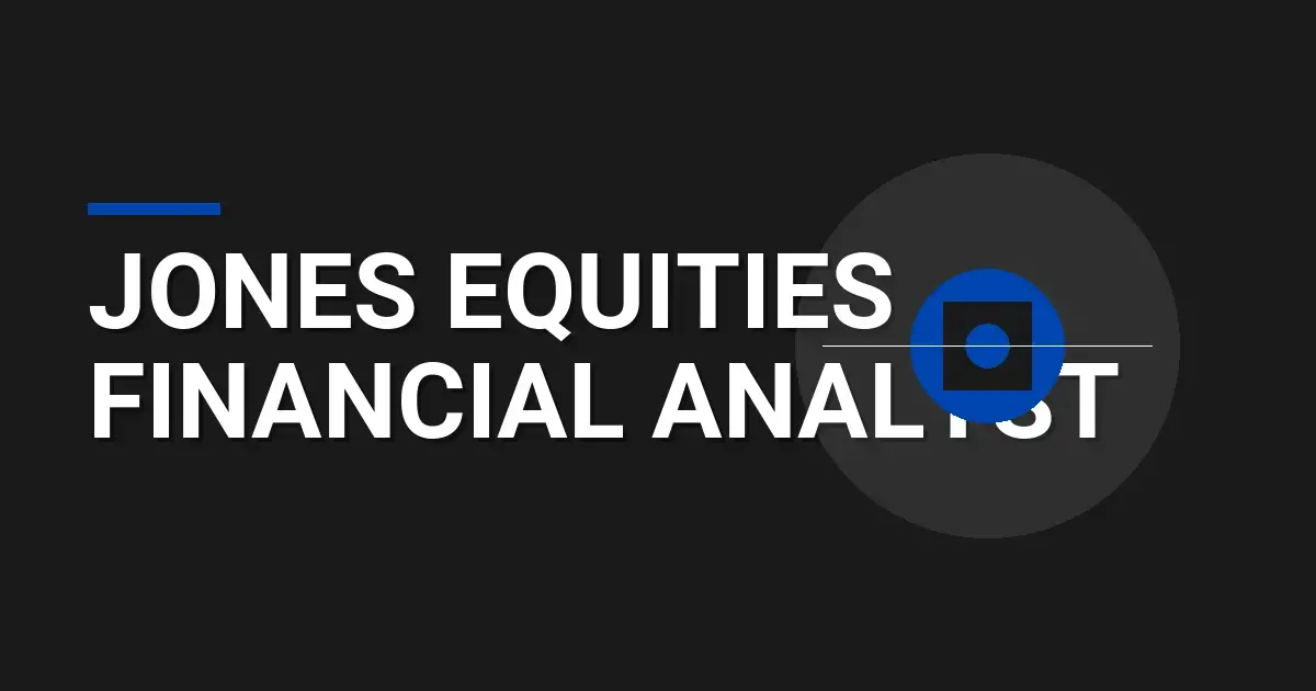 Jones Equities Financial Analyst
