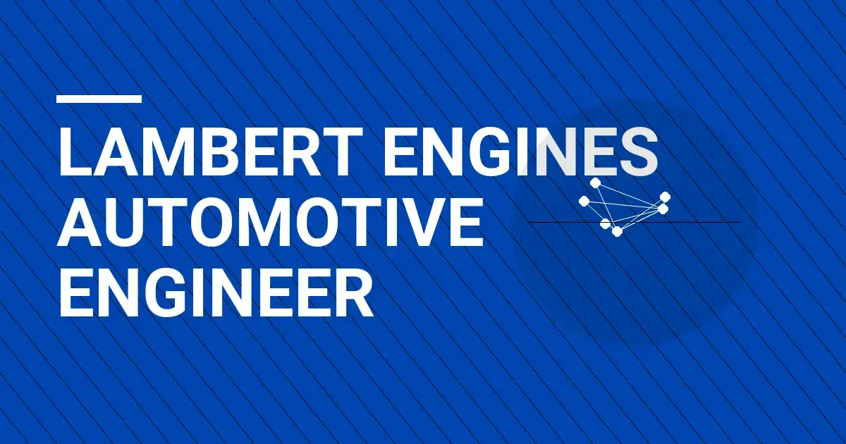 Lambert Engines Automotive Engineer