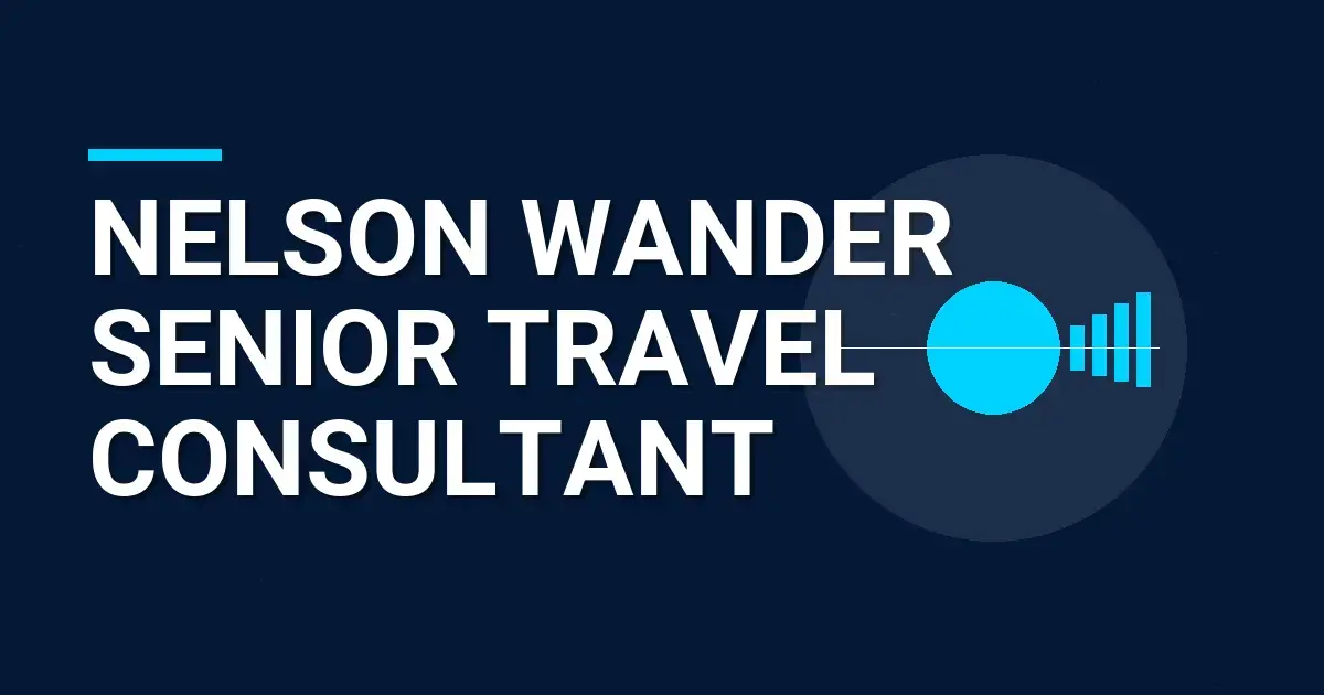Nelson Wander Senior Travel Consultant