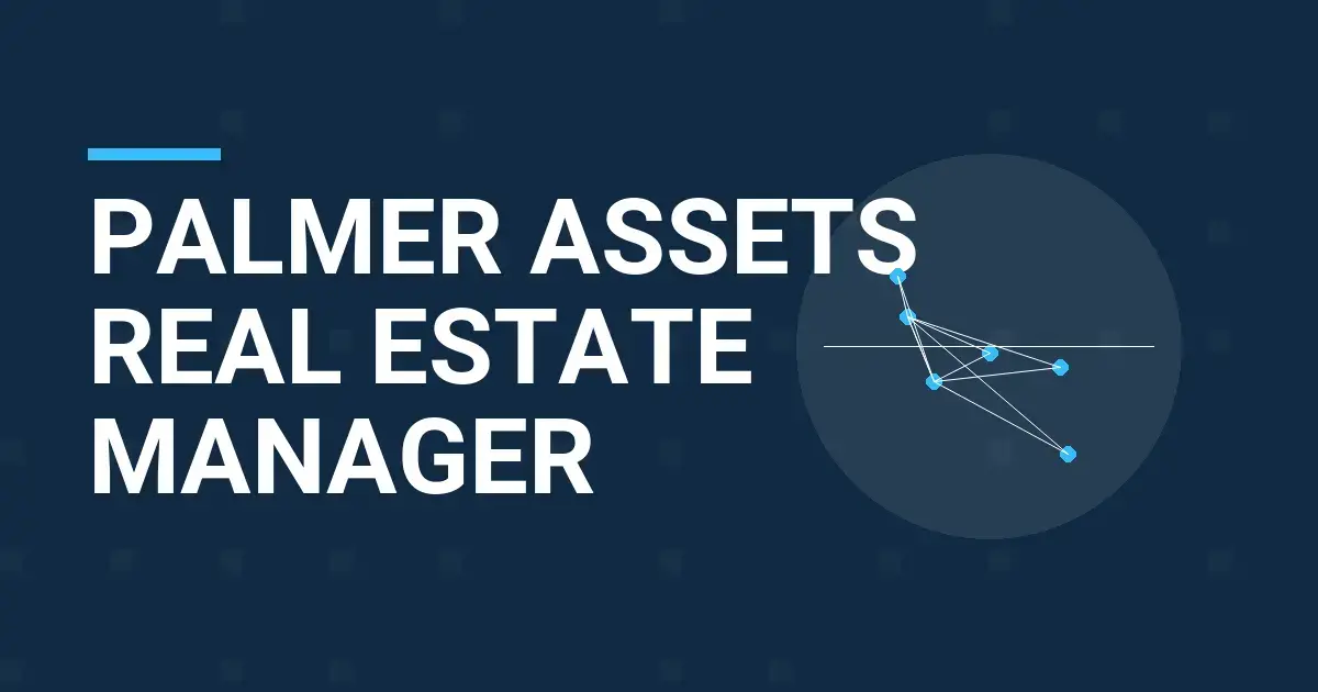 Palmer Assets Real Estate Manager