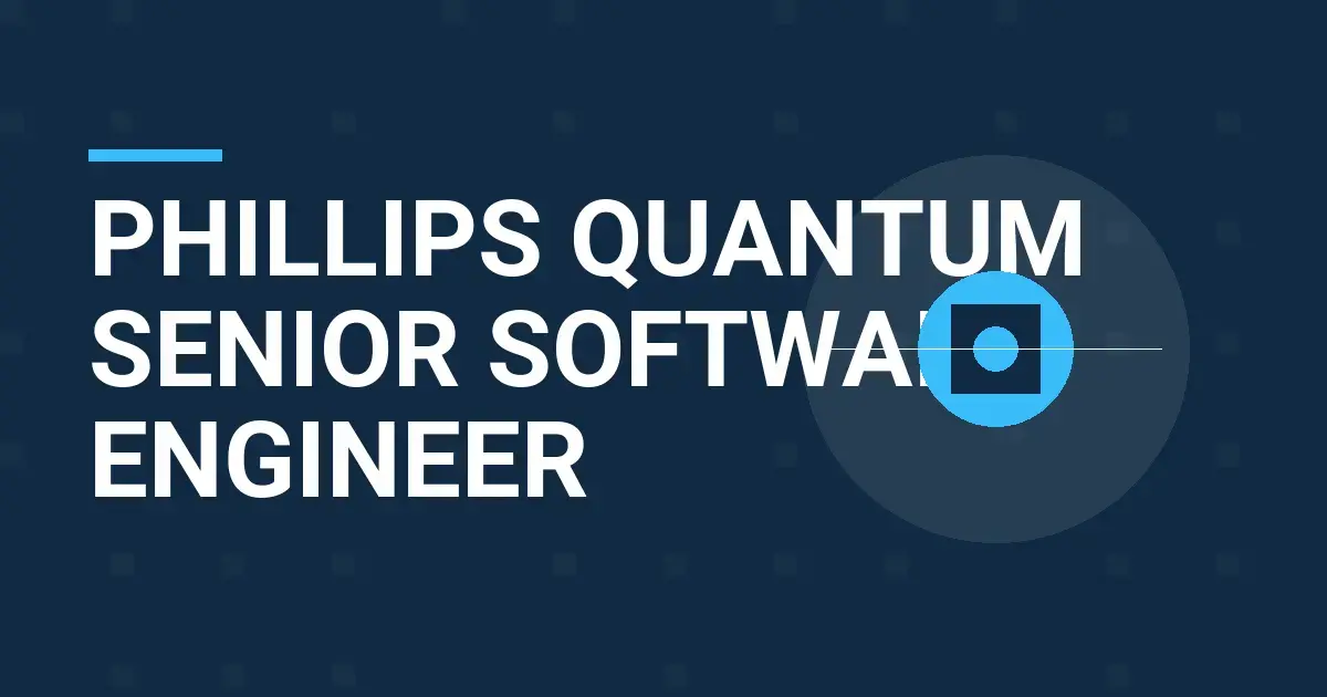 Phillips Quantum Senior Software Engineer