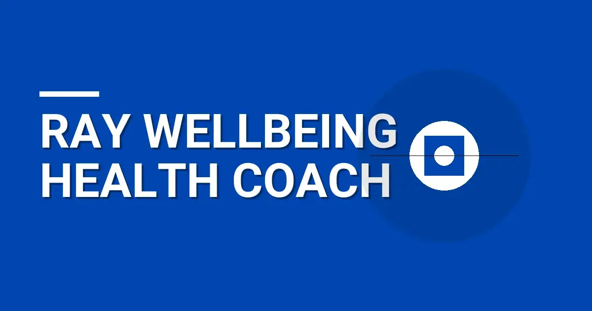 Ray Wellbeing Health Coach