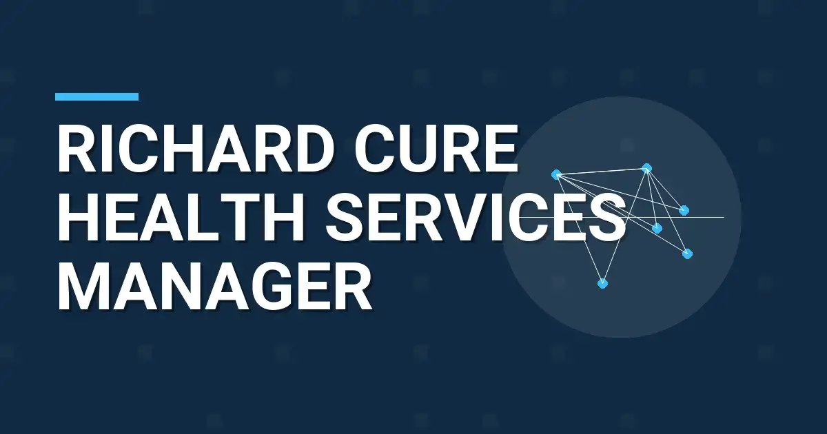 Richard Cure Health Services Manager