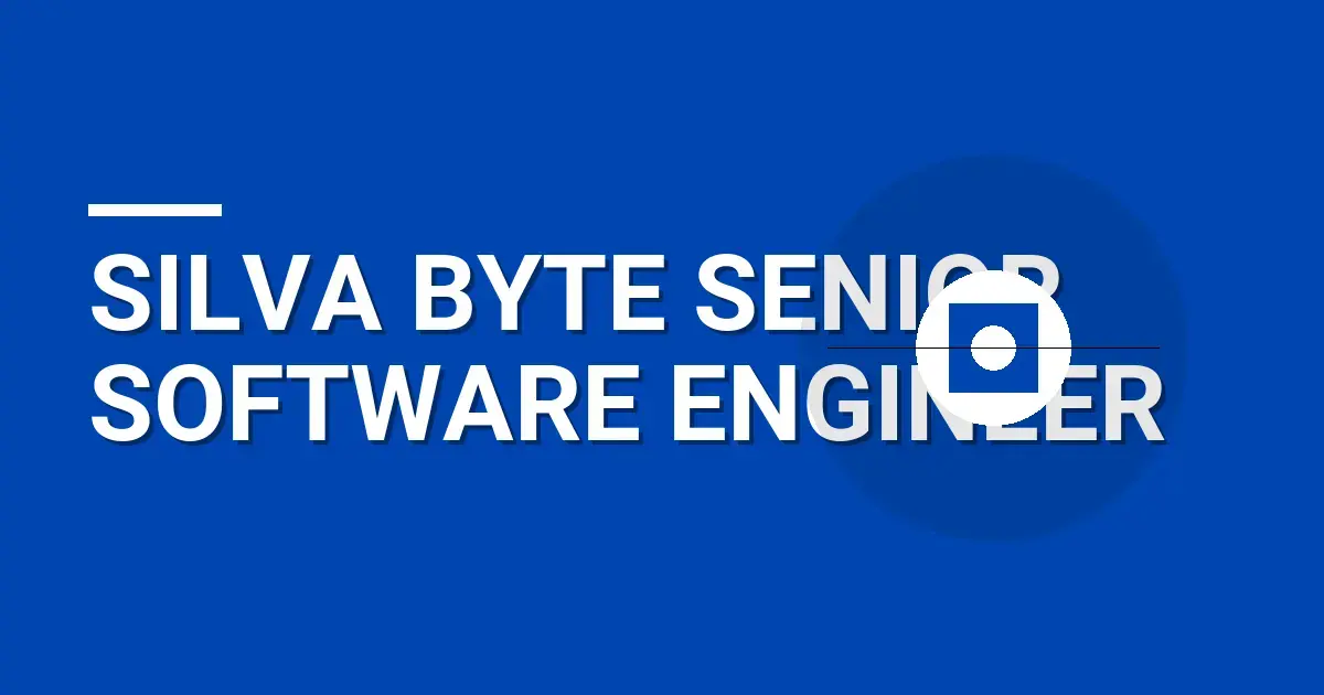 Silva Byte Senior Software Engineer