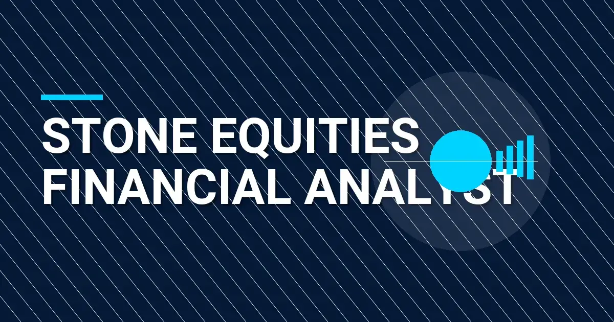 Stone Equities Financial Analyst