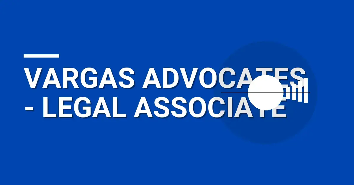 Vargas Advocates - Legal Associate